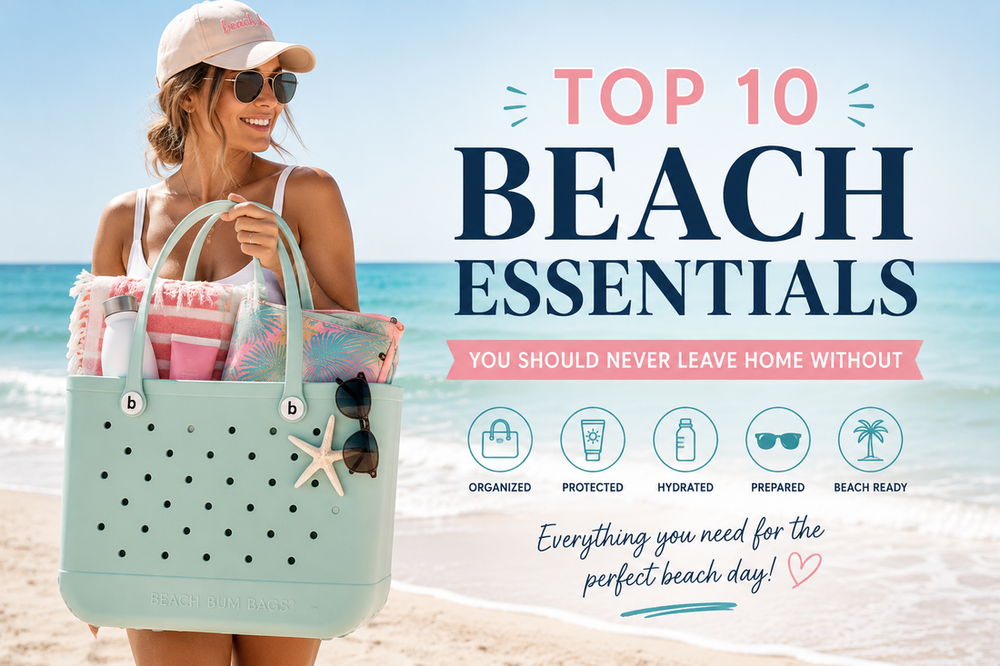 Top 10 Beach Essentials You Should Never Leave Home Without (2026 Checklist)